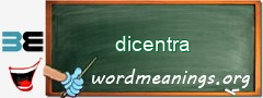 WordMeaning blackboard for dicentra